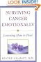 Surviving Cancer Emotionally: Learning How to Heal
