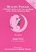 Healing passage: A midwife's guide to the care and repair of the tissues involved in birth