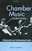 Search : Chamber Music: A Research and Information Guide (Routledge Music Bibliographies)