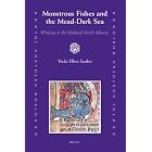 Monstrous Fishes and the Mead-Dark Sea: Whaling in the Medieval North Atlantic (The... by  Vicki Ellen Szabo