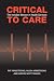 Books : Critical to Care: The Invisible Women in Health Services