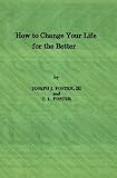 How to Change Your Life for the Better