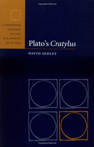 Plato's Cratylus (Cambridge Studies in the Dialogues of Plato)
