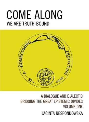Come Along: We Are Truth-Bound: Volume I