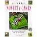 Quick & Easy Novelty Cakes: 35 Imaginative Cakes for All Occasions