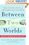 Between Two Worlds: The Inner Lives of Children of Divorce