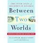 Between Two Worlds: The Inner Lives of Children of Divorce