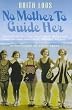 No Mother to Guide Her (Prion humour classics)