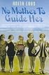 No Mother to Guide Her (Prion Humor Classics)