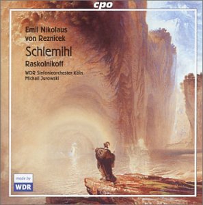 CD-Charts  Search : Reznicek - Schlemihl; Raskolnikoff