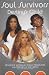 Soul Survivors: The Official Autobiography of  Destiny's Child  (Destinys Child)