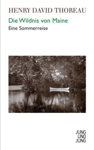 Wildnis von Maine: Eine Sommerreise (German Edition)