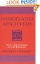 Hesiod and Aeschylus (Cornell Studies in Classical Philology, Vol 30)