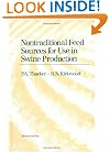Non-Traditional Feeds for Use in Swine Production
