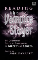 Reading the Vampire Slayer (Tauris Parke Paperbacks)