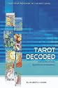 Tarot Decoded: Understanding and Using Dignities and Correspondences