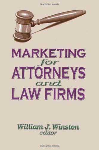Marketing for Attorneys and Law Firms (Haworth Marketing Resources)