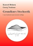 Produkt-Bild: Grundkurs Stochastik: Eine integrierte Einf&uuml;hrung in Wahrscheinlichkeitstheorie und Mathematische Statistik