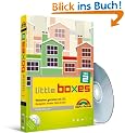 Little Boxes, Teil 2. Webseiten gestalten mit CSS. Navigation, Inhalte, YAML & mehr.