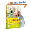 Little Boxes, Teil 2. Webseiten gestalten mit CSS. Navigation, Inhalte, YAML & mehr.