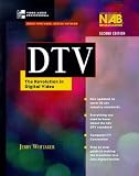 Dtv: The Revolution in Digital Video