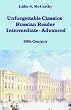 Unforgettable Classics: Russian Reader Intermediate-Advanced, 19th Century