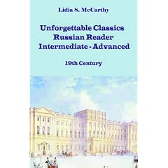 Unforgettable Classics: Russian Reader Intermediate-Advanced, 19th Century