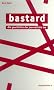 Bastard: Die Geschichte der Journalistin Lee