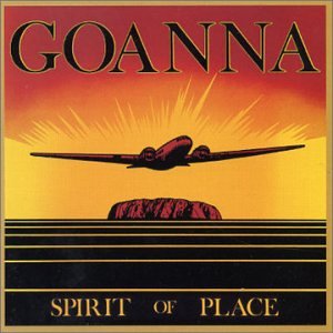Goanna - Spirit of Place +Bonus Tracks - Zortam Music