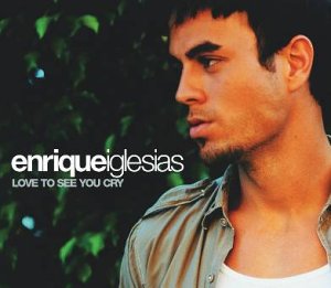 Enrique Iglesias - Love to See You Cry [UK-Import] - Zortam Music