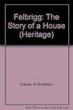 Felbrigg : the story of a house