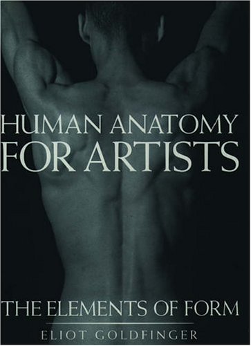 Human Anatomy for Artists: The Elements of Form