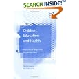 Children, Education And Health: International Perspectives On Law And Policy by Neville Harris and Paul Meredith