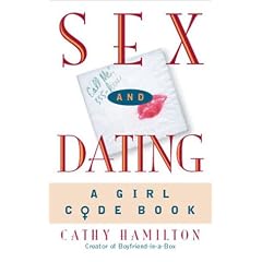 Sex And Dating:  A Girl Code Book