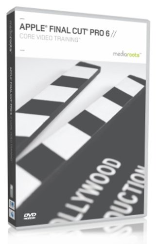 Apple Final Cut Pro 6 Core Video Training (Mac/PC DVD)