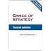 Games of Strategy: Theory and Applications