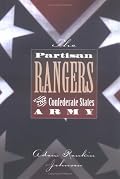 The Partisan Rangers of the Confederate States Army: Memoirs of General Adam R. Johnson