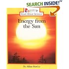 Click here to buy Energy from the Sun (Rookie Read-About Science) by  Allan Fowler.