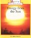 Energy from the Sun (Rookie Read-About Science)
