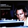 Magik 7-Live in Los Angeles