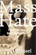 Mass Hate: The Global Rise of Genocide and Terror