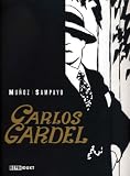 Produkt-Bild: Carlos Gardel: Die Stimme Argentiniens