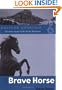 Brave Horse (Mustang Mountain, Book 6)