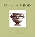 Vases de jardin Vases de jardin