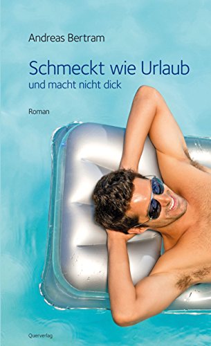 Schmeckt wie Urlaub: Roman (German Edition)