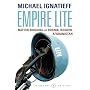 Empire Lite: Nation Building in Bosnia, Kosovo, Afghanistan (A Vintage original)