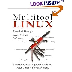 Multitool Linux: Practical Uses for Open Source Software