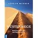 W�stenwandern. Unterwegs am Rande der Unendlichkeit