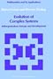 Evolution of Complex Systems: Selforganisation, Entropy and Development (Mathematics and its Applications)