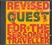 Revised Quest for the Seasoned Traveller